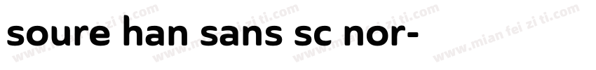 soure han sans sc nor字体转换